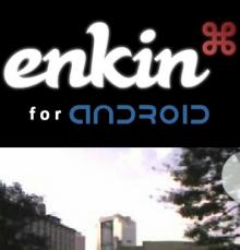 Enkin, Android + GPS + 3D + Maps + ... Reality!