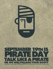 Yarrrr! Talk like a pirate day!